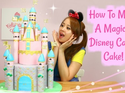 LEARN HOW TO MAKE A CASTLE CAKE ! AMAZING DISNEY CASTLE CAKE