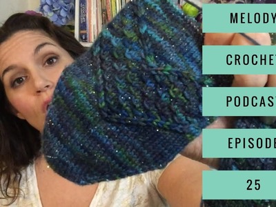 Melody Crochet Podcast #25 - SpringDecorAlong18 Giveaway, Winners and Fiber Friends Tag