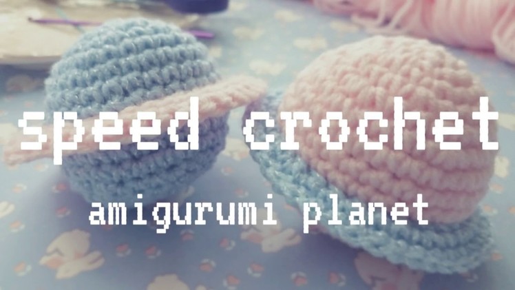 {Speed Crochet} Kawaii Pastel Amigurumi Planets