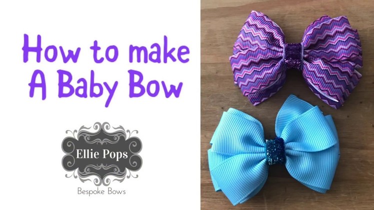 Tutorial | How to Make a Baby Bow - 1