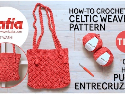 Washi Bag Tips: How to Crochet Celtic Weave Pattern