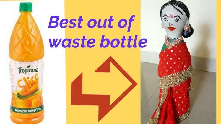 Best out of waste Bottle | How to make Shilpkar Doll