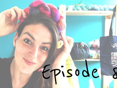 Braid + Tinker Knitting Podcast | Episode 08