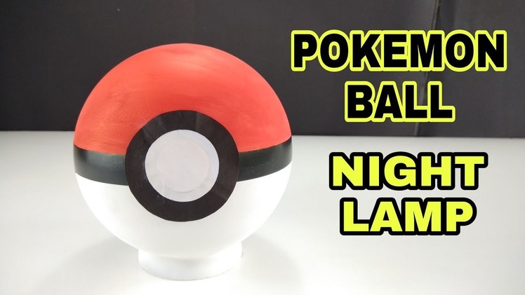 DIY POKEMON BALL || HOW to Make DIY POKEMON BALL NIGHT LAMP at Home || Pokemon ball ||