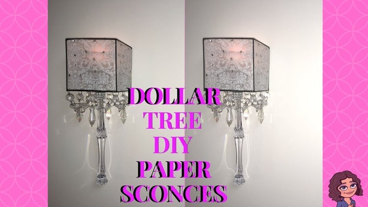 DOLLAR TREE DIY GLAM VELLUM PAPER CANDLE WALL SCONCES | WALL DECOR
