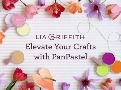 Elevate Your Crafts! - How To Use PanPastel