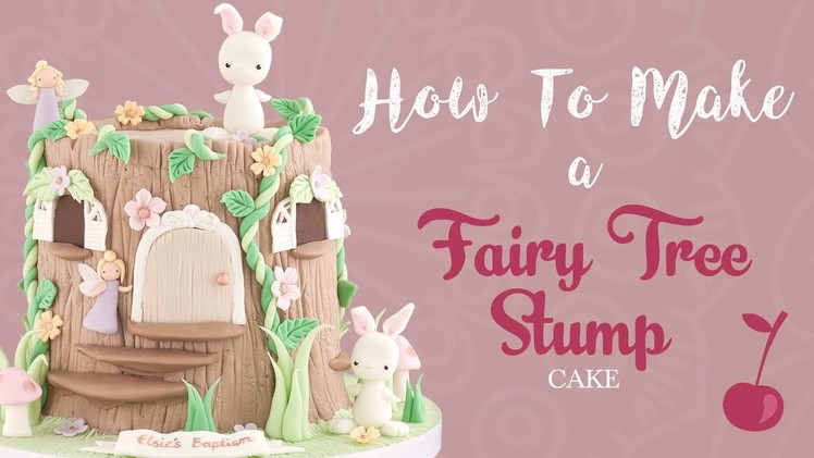 Fairy House Tree Stump Cake Tutorial | How To | Cherry School