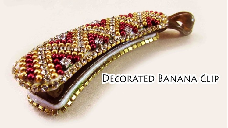 How to decorate banana clip | Party wear | Jewelry | DIY