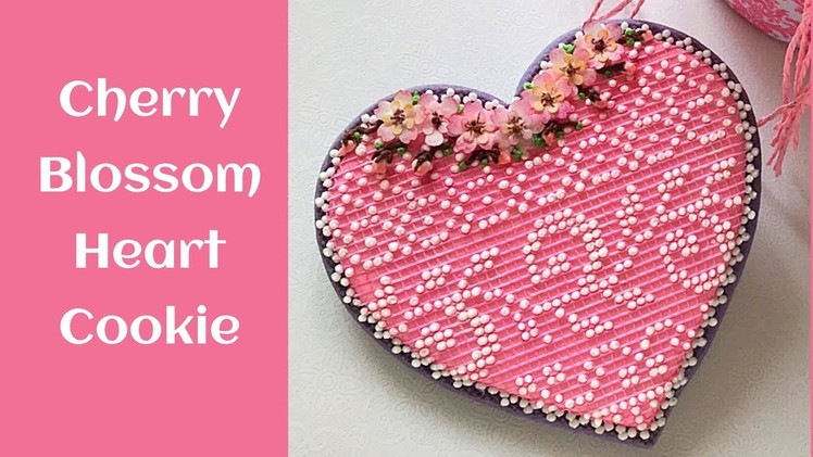 How to decorate Cherry Blossom Lace Heart Cookie.
