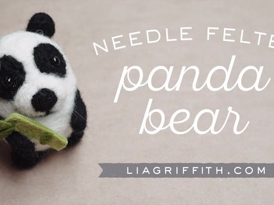 How To Make A Cute Felted Panda