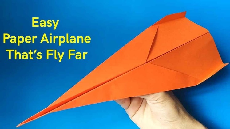 How to make a paper airplane That flies 1000 Feet | Easy Paper Airplane that's Fly Far Fast SK