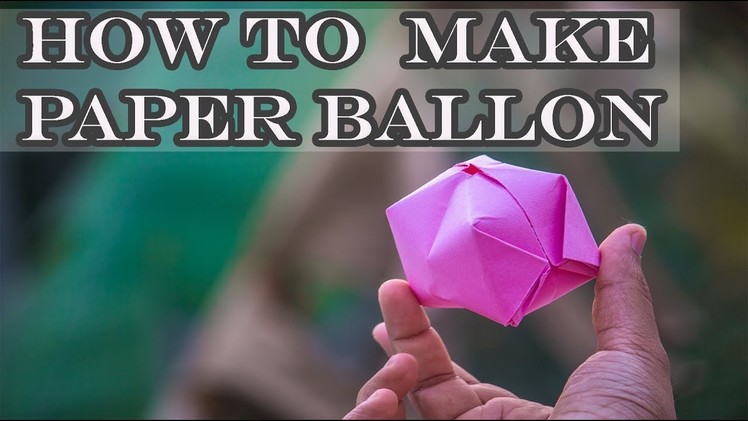 How To Make a  Paper Balloon