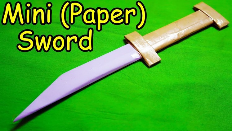 How to make a Paper Sword (Mini Sword)