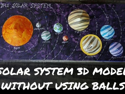 How to make Solar System project 3d model for kids . Solar System project without balls