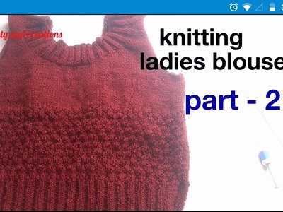 Knitting ladies blouse tutorial in Hindi part - 2 | round neck cutting, woolen blouse making