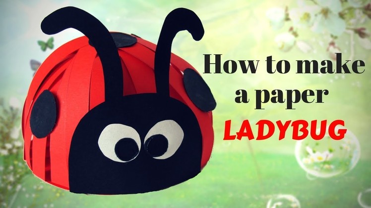 Ladybug paper craft - How to make a paper ladybug - Hand made