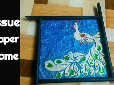 Tissue Paper Frame | Best Out Of Waste | Peacock Design | By Punekar Sneha.