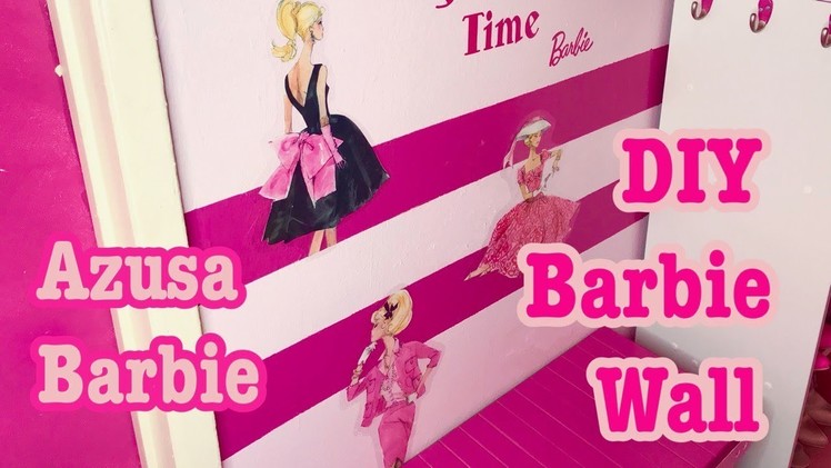 DIY Barbie Wall♡ Azusa Barbie