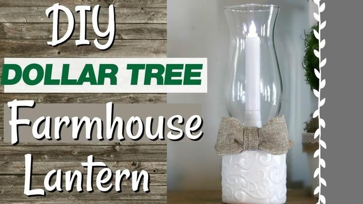 DIY Dollar Tree Farmhouse Lantern | Dollar Tree Farmhouse Decor Crafts | Cute DIY Farmhouse Decor