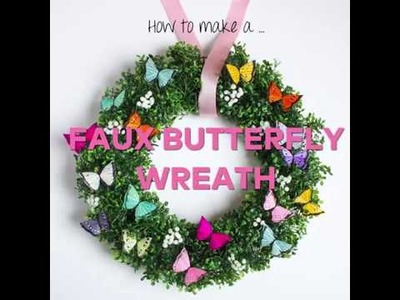 DIY Faux Butterfly Wreath