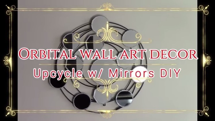 DIY Glam Upcycle Orbital Mirror Wall Art Decor
