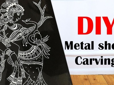 DIY Metal Carving | Metal Carving Art | Aluminium Sheet Carving art