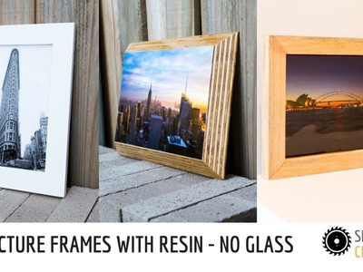 DIY picture frames with Resin - No glass