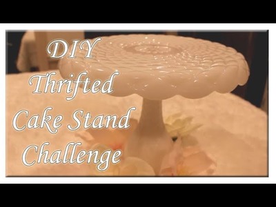 DIY Thrifted Cake Stand Challenge ????