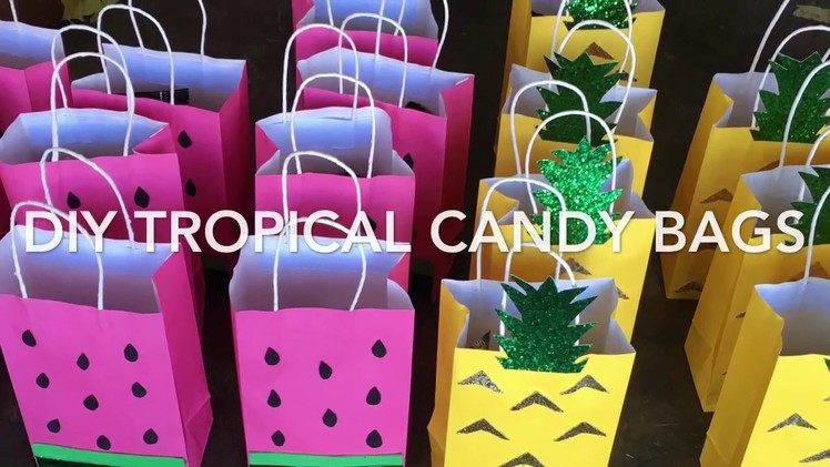 DIY TROPICAL CANDY BAGS