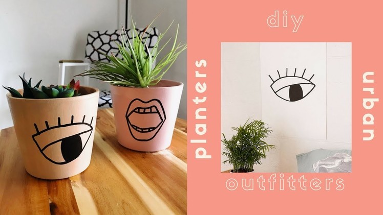 DIY URBAN OUTFITTERS HOME DECOR | DIY PLANTERS