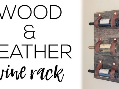 DIY Wood and Leather Wine Rack