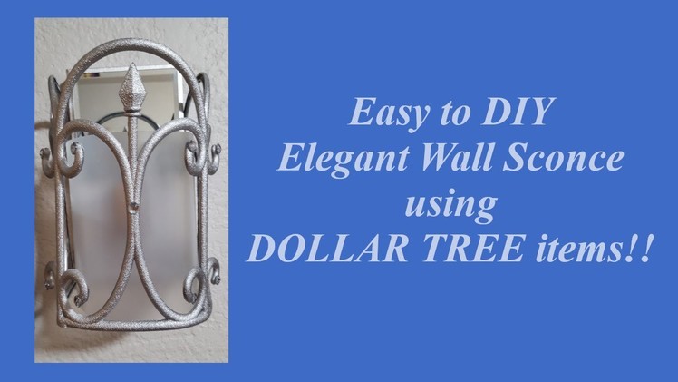 Dollar Tree DIY Elegant Wall Sconce