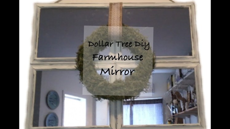 DOLLAR TREE DIY FARMHOUSE MIRROR | HOME DECOR