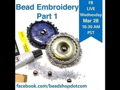 FB Live beadshop.com Bead Embroidery with Kate and Emily