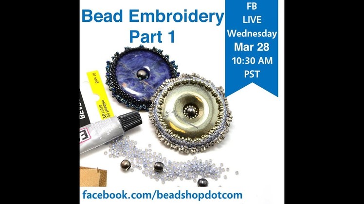 FB Live beadshop.com Bead Embroidery with Kate and Emily