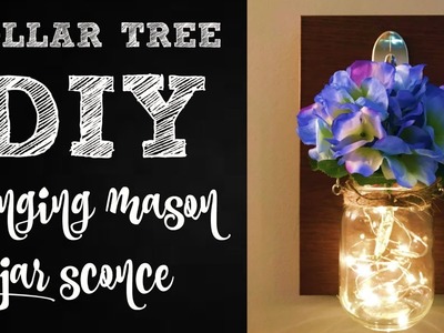 HANGING MASON JAR SCONCE DOLLAR TREE DIY