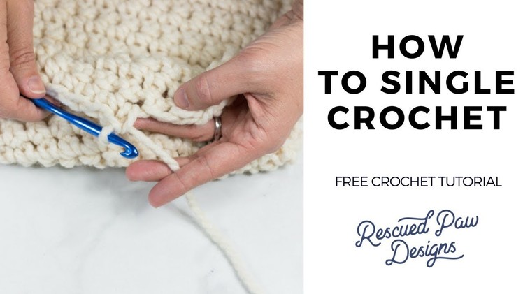 How to Crochet a Single Crochet