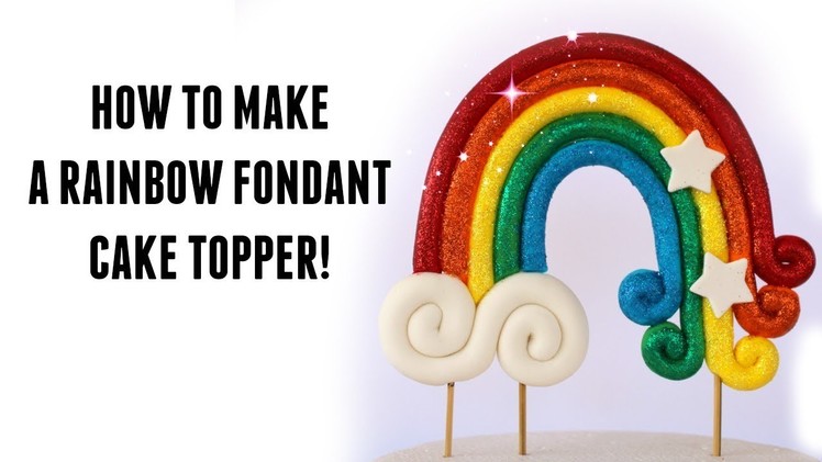 How to make a rainbow fondant cake topper