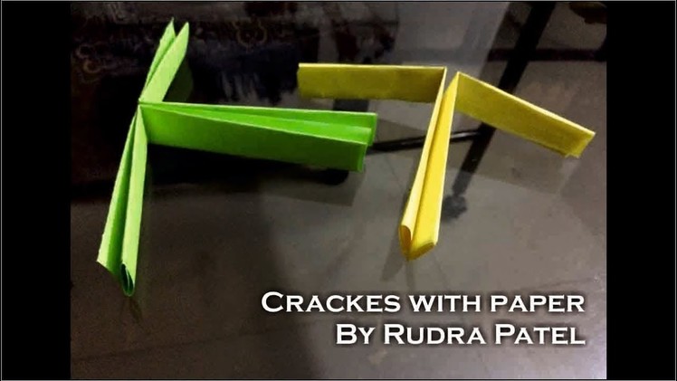 HOW TO MAKE CRACKERS with paper by Rudra Patel ?