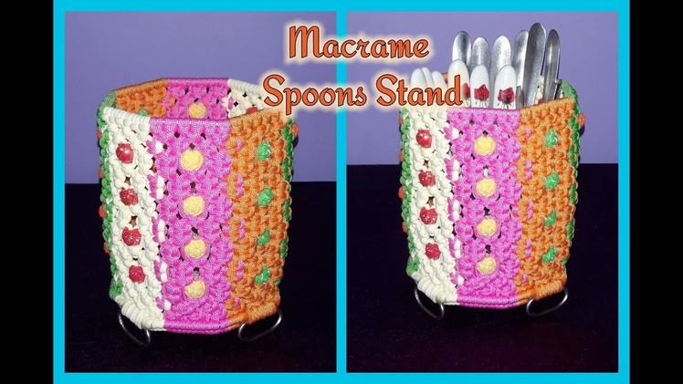 How to make Macrame Spoons Stand