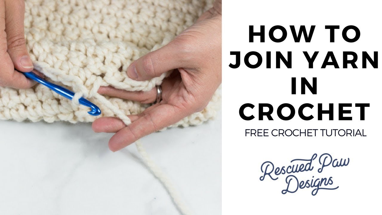 Learn How to Join Yarn in Crochet