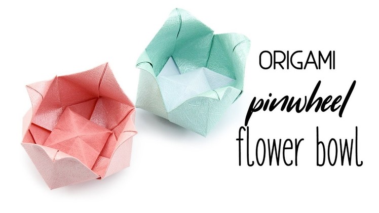 Origami Pinwheel Flower Bowl Tutorial - Paper Kawaii