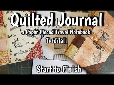 Quilted Journal Tutorial and Pattern - Foundation Paper Piecing