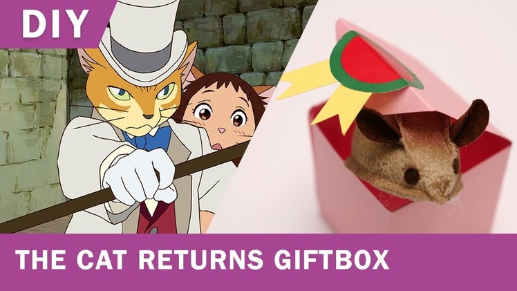 The Cat Returns Gift Boxes - Studio Ghibli Fest 2018 | DIY | GKIDS