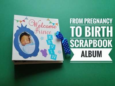 Amazing Scrapbook Album from Pregnancy to Birth Using Cricut Explore  - Crafts n' Creations