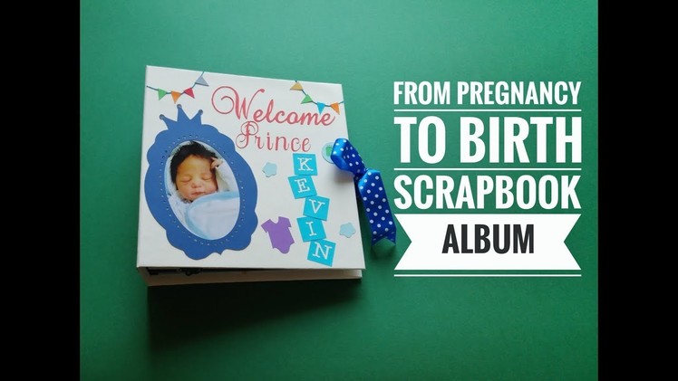 Amazing Scrapbook Album from Pregnancy to Birth Using Cricut Explore  - Crafts n' Creations