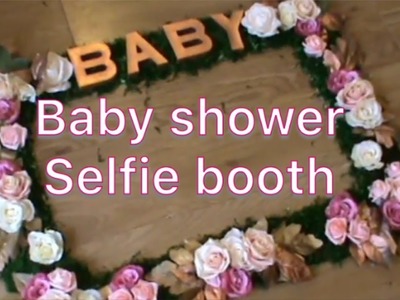 Baby Shower Selfie Booth **DIY** idea #1
