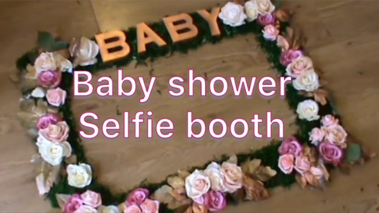 Baby Shower Selfie Booth **DIY** idea #1