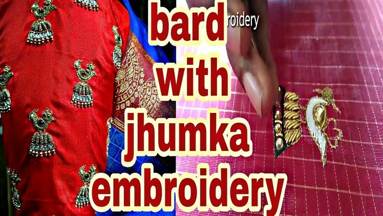 Bard with jhumka embroidery | hand embroidery | Aari embroidery | zardoshi work