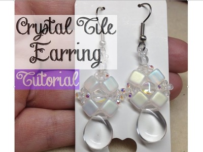 Crystal Tile Teardrop Beaded Earrings Tutorial! Using ONLY  beads from April '18 Bead Crate!